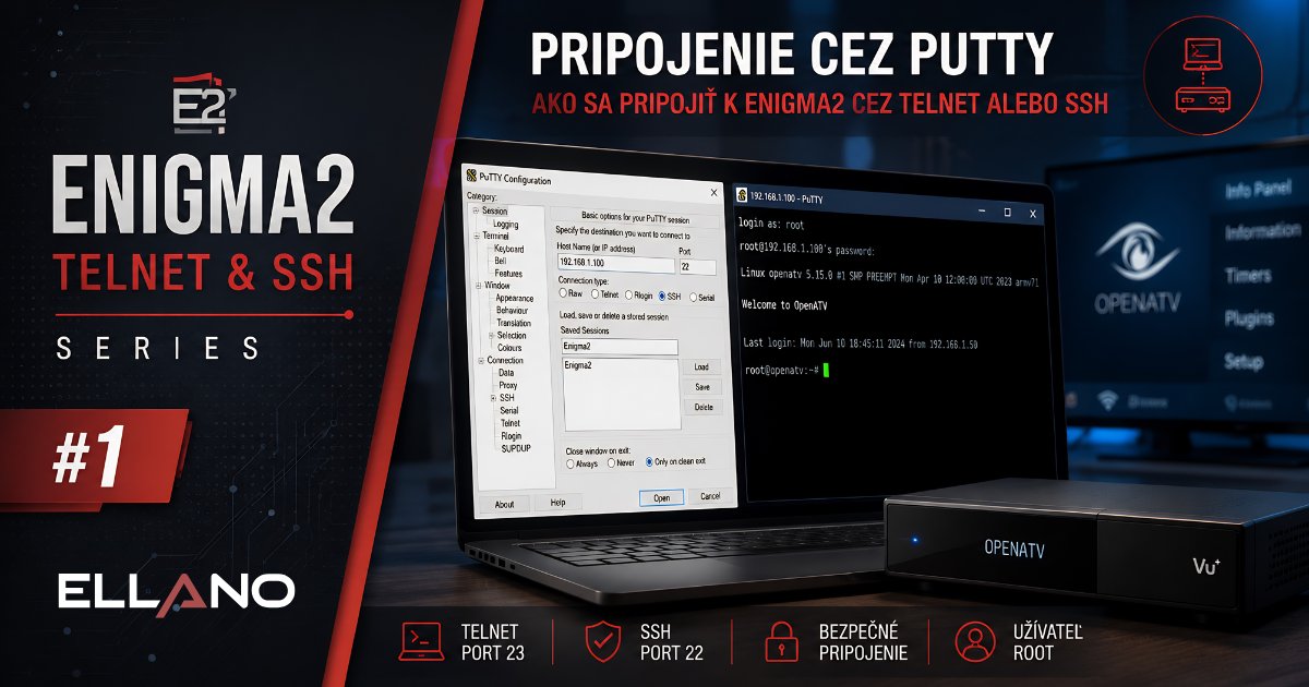 Nastavenie Telnet a SSH pripojenia k prijímaču Enigma2 cez program PuTTY