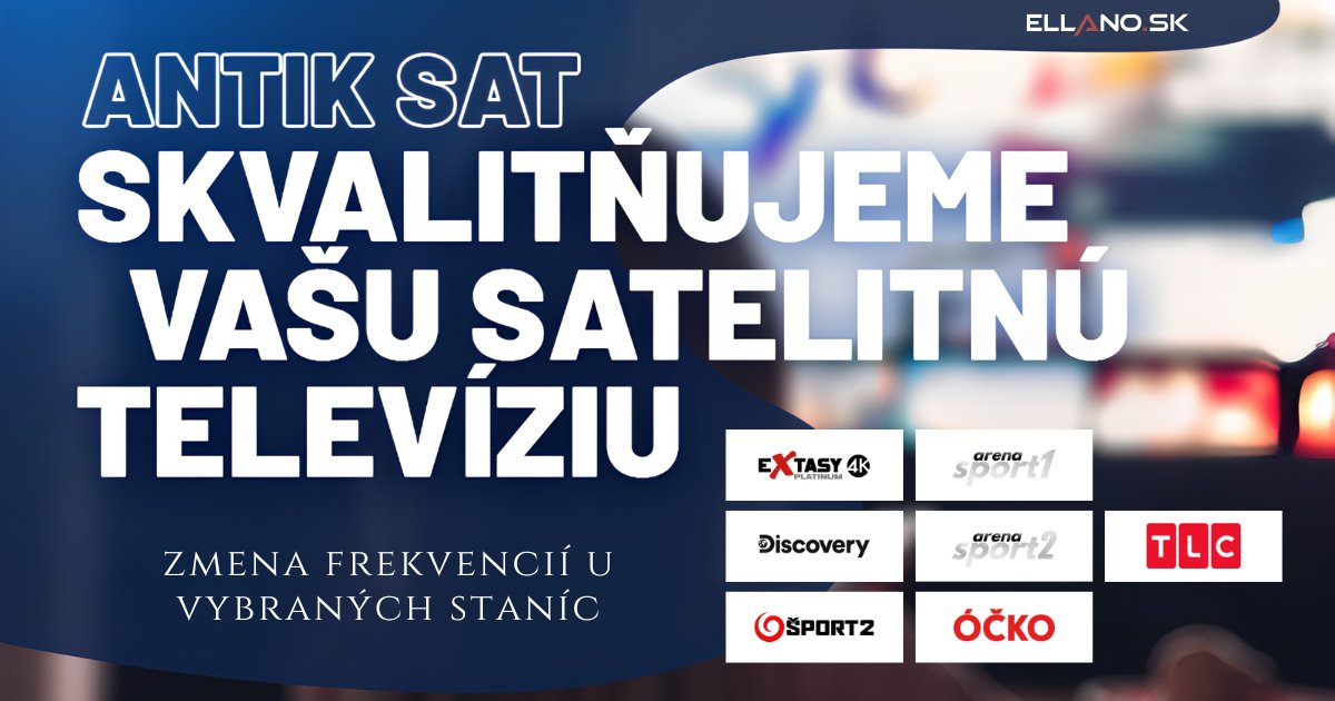Antik Sat nové frekvencie Discovery TLC Arena Sport a JOJ Šport 2