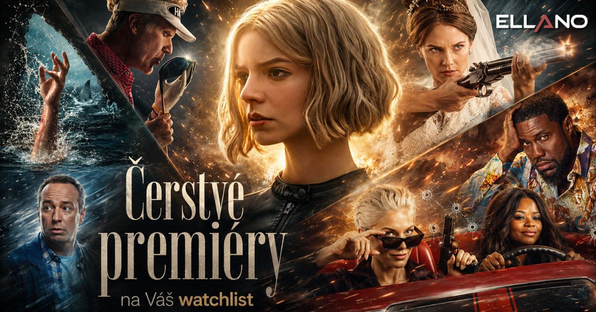 Čerstvé premiéry – koláž nových filmov a seriálov odporúčaných na watchlist