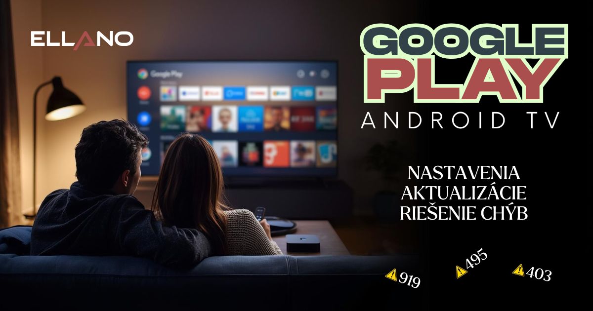 Google Play na Android TV - inštalácia aplikácií, nastavenia a aktualizácie