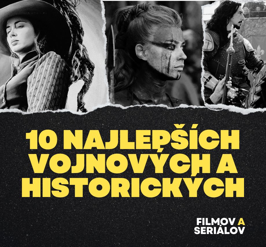 top vojnové a historické filmy so silným príbehom